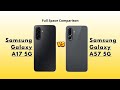 Samsung Galaxy A17 5G Vs Samsung Galaxy A57 5G – The Ultimate Showdown! Comparison, Upgrade