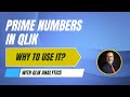 Why would you use Prime Numbers in a Qlik application?