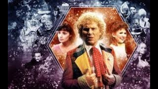 Doctor Who Doctor By Doctor: 6th Doctor Era Overview +Top 10 Stories