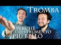 TROMBA - perché è lo strumento più bello dell'Orchestra?