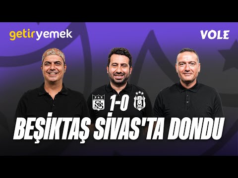 Sivasspor - Beşiktaş Maç Sonu | Ali Ece, Mustafa Demirtaş, Emek Ege | Nakavt