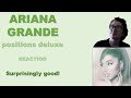 ARIANA GRANDE&#39;S &quot;positions deluxe&quot; (ALBUM REACTION