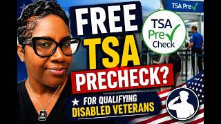 ️ TSA PreCheck for Qualifying Disabled Veterans   What You Need to Know