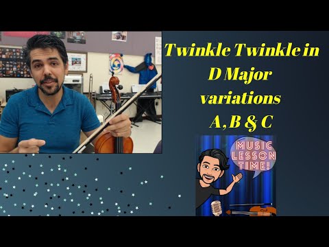 Twinkle Twinkle in D Major Variations A, B & C!