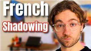 French Shadowing Practice | Improve Your Pronunciation