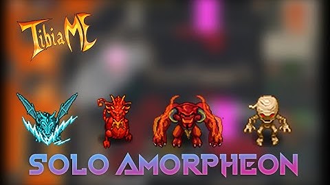 TibiaMe - Amorpheon Solo