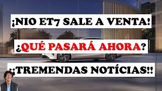 ¡ET7 DE NIO SALE A VENTA! ¿Qué Pasará Ahora? ¡¡TREMENDAS NOTÍCIAS!! Mejores Acciones Para Comprar