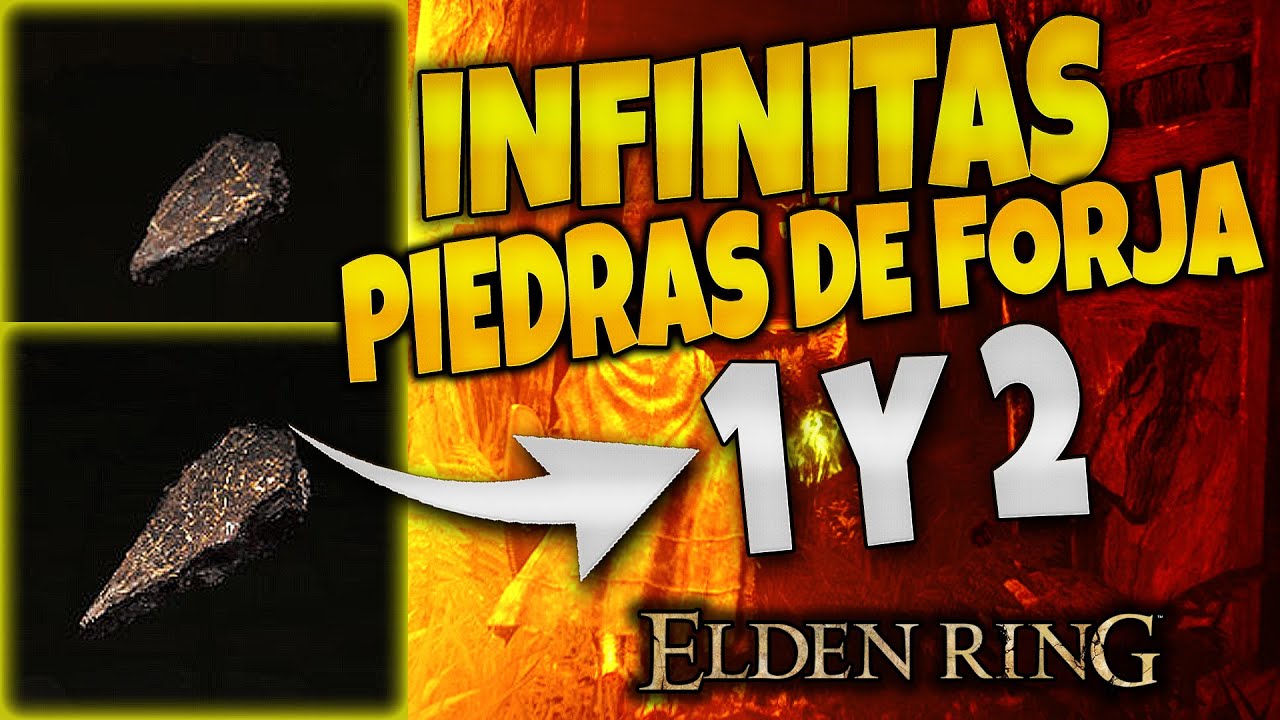 🔥PIEDRAS DE FORJA/HERRERIA 1 Y 2 INFINITAS ¡ELDEN RING! / MUY FÁCIL