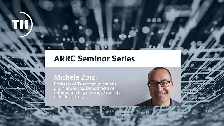 ARRC Seminar Series - Michele Zorzi