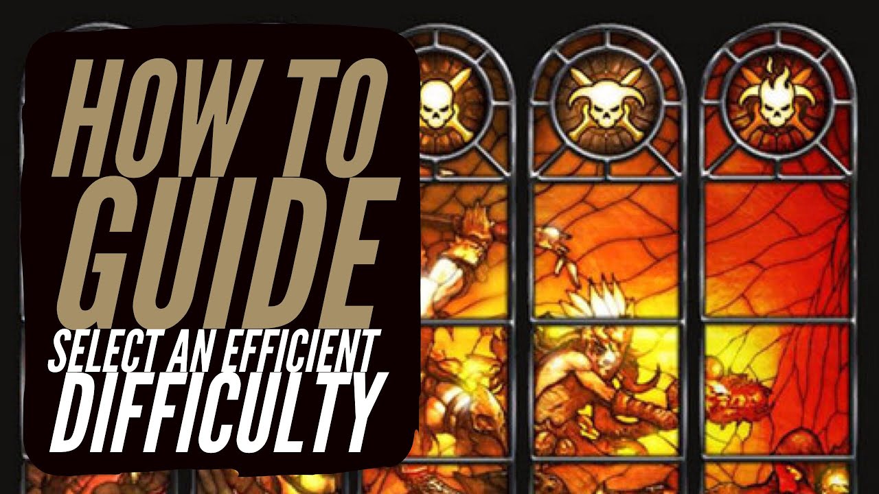 Diablo 3 - How To Select An Efficient Difficulty