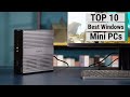 Top 10 Best Windows Mini PCs Of 2022