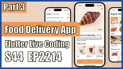 [Flutter] Flutter Live Coding EP2214 (Food Delivery App UI Part 3)