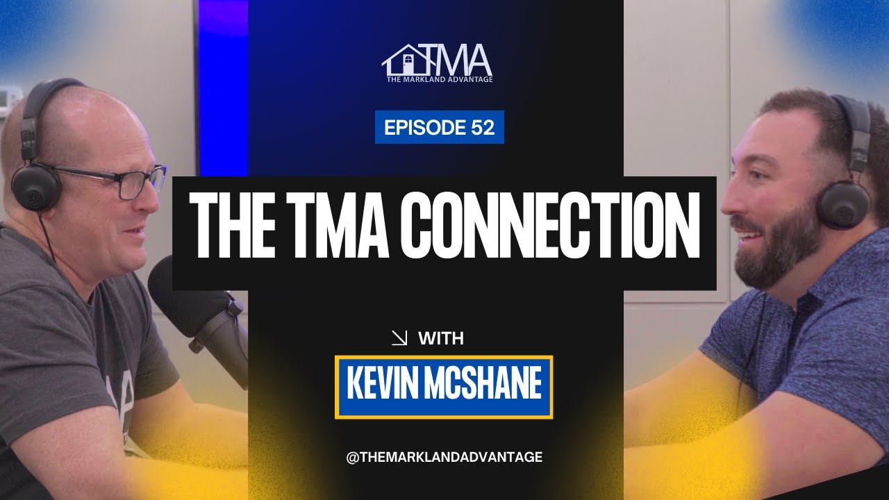 Mastering Home Restoration w/ Kevin McShane | The TMA Connection EP. 52