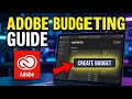 How to budget with Adobe - Beginner Guide