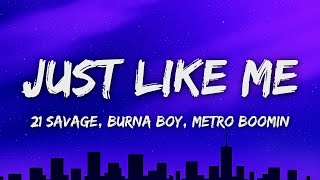 21 Savage, Burna Boy, Metro Boomin - just like me (Lyrics) Wealth