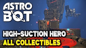 Astro Bot HIGH SUCTION HERO 100% Guide | All Collectible Locations (All Bots & Puzzle Pieces)