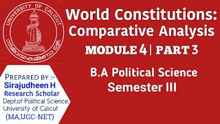 World Constitutions : Comparative Analysis | Module 4 | Part-3 |