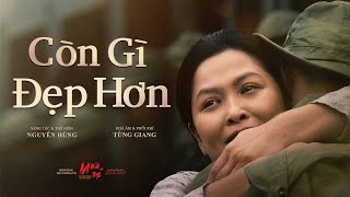 'CÒN GÌ ĐẸP HƠN' (ca khúc lấy cảm hứng từ phim Mưa đỏ) - Nguyễn Hùng | Lyric Video