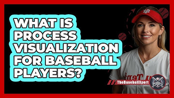 What Is Process Visualization For Baseball Players? - The Baseball Xpert