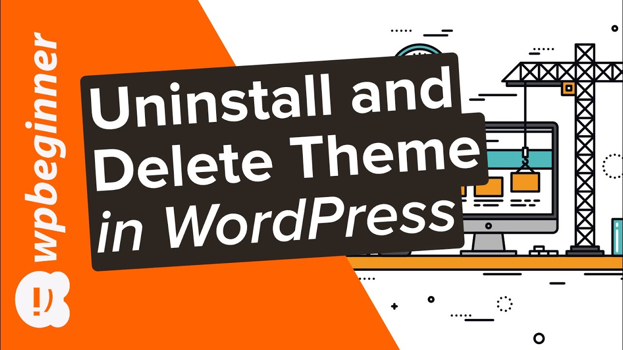 How Do I Delete A WordPress Theme And Reinstall It?