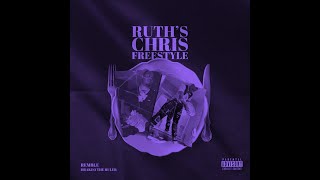 REMBLE X DRAKEO THE RULER - “Ruth’s Chris Freestyle” (Slowed To Perfection)