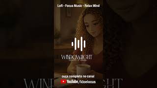 Kloe locus - Windowlight - Notes Left Unspoken #lofi #shorts #studymusic