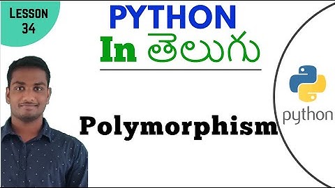 Polymorphism in python in Telugu | Learn Python in Telugu | Lesson - 34