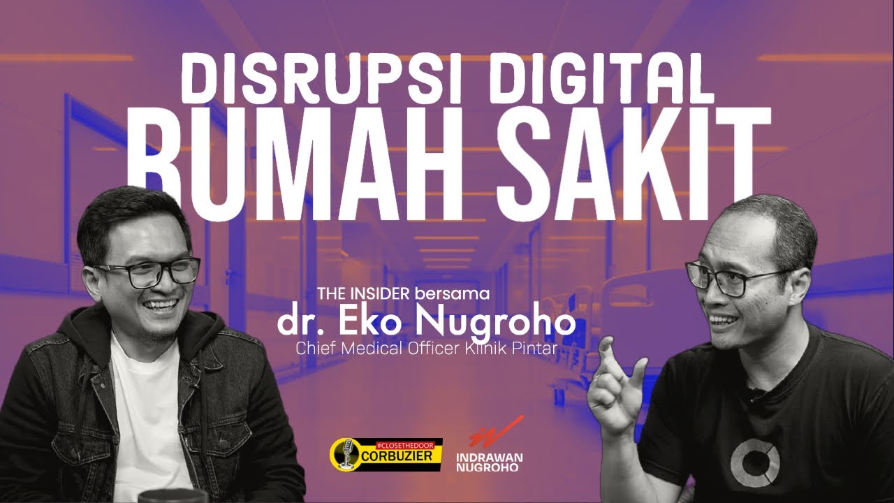 Rumah Sakit Kita Ketinggalan 20 tahun. Bahaya!! | dr. Eko Nugroho, CMO Klinik Pintar | THE INSIDER