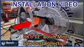 Miter Saw Dust Collection INSTALL GUIDE for 12" Bosch GCM12SD UPGRADED (R16)