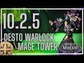 Destruction Warlock Mage Tower | Feltotem's Fall | 10.2.5