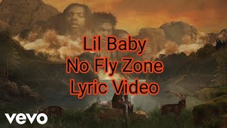 Lil Baby - No Fly Zone (Lyric Video)