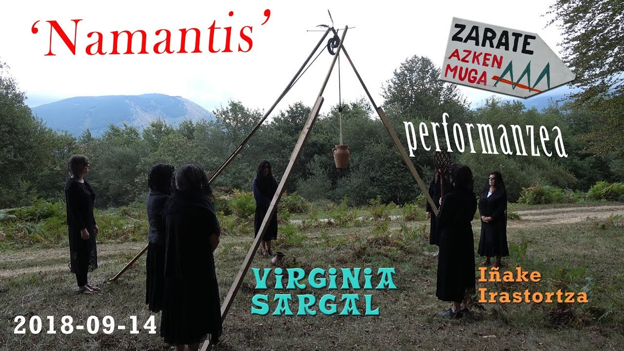 'Namantis' performanzea (Virginia Sargal) (Azken Muga-Zarate, 2018-09-14) (11'19'')