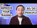 IMPROVE YOUR TRADING  - 80/20 PRINCIPLE --  HOW TO REFINE YOUR TRADING STRATEGY - PARETO's LAW