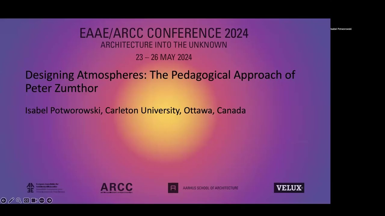 Designing Atmospheres: The Pedagogical Approach of Peter Zumthor
