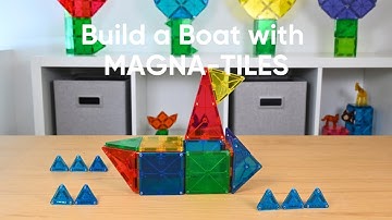 Build a Boat with MAGNA TILES®