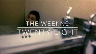 The Weeknd - Twenty Eight (432hz)