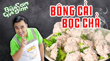 Bông Cải Bọc Chả - Công thức của MC Quyền Linh | Bữa Cơm Gia Đình
