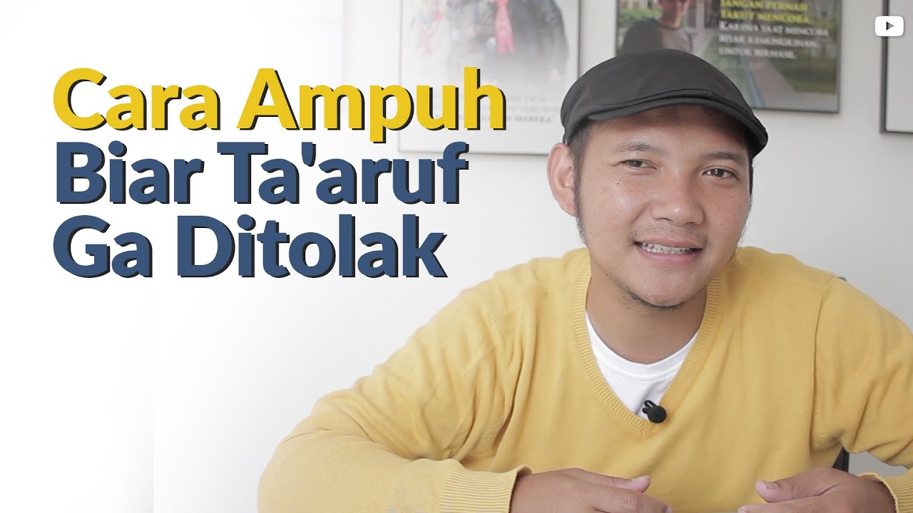 Cara Ampuh Biar Ta'aruf Ga Ditolak