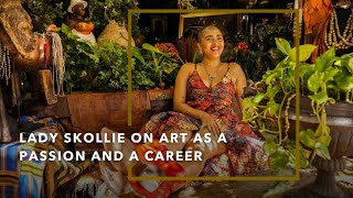 Lady Skollie on art as a passion and career