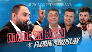 DINAMIC din BUZAU si FLORIN MIROSLAV . Muzica de Petrecere [5] | COLAJ | 𝓛𝒾𝓋𝑒