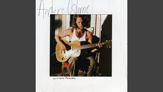 Video thumbnail of "Anders Osborne - Had My Reasons"