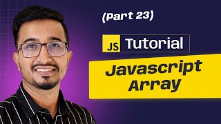 Celebrity #23 Javascript Array | Step by Step JavaScript Bangla Tutorial Net Worth