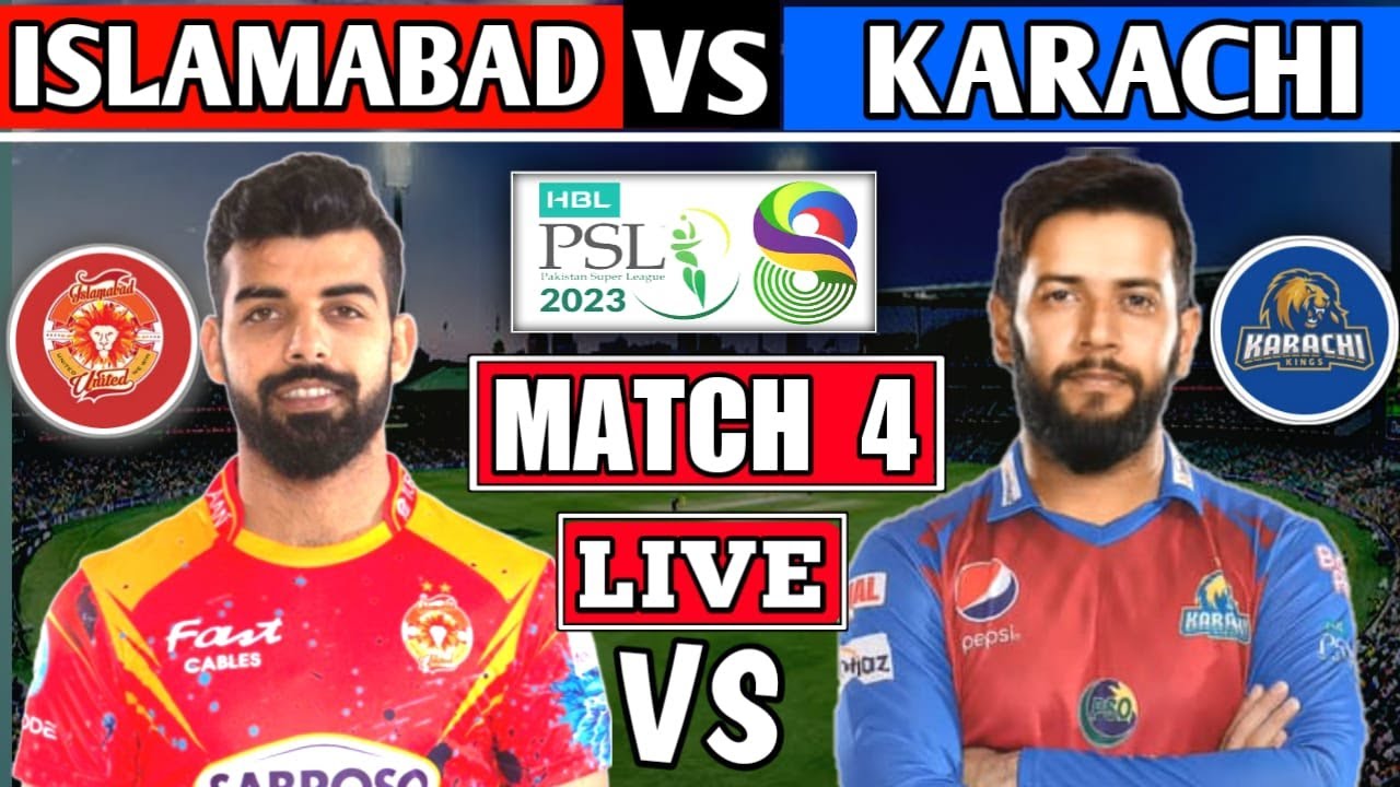 PSL LIVE Karachi Kings vs Islamabad United 4th T20 LIVE SCORES KK vs IU PAKISTAN SUPER LEAGUE