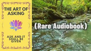 Art of Asking  Ask And It Shall Be Given | Rare Audiobook