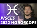 Pisces 2022 Year Ahead Horoscope