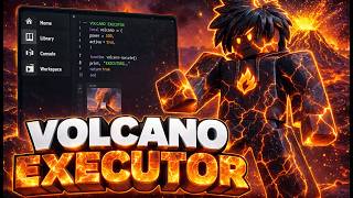 Volcano Executor For Roblox | No Key, Fast Injection & Script Hub | Volcano Script 2026