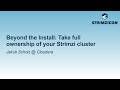 Beyond the Install: Take Full Ownership of Your Strimzi Cluster | Jakub Scholz, Cloudera