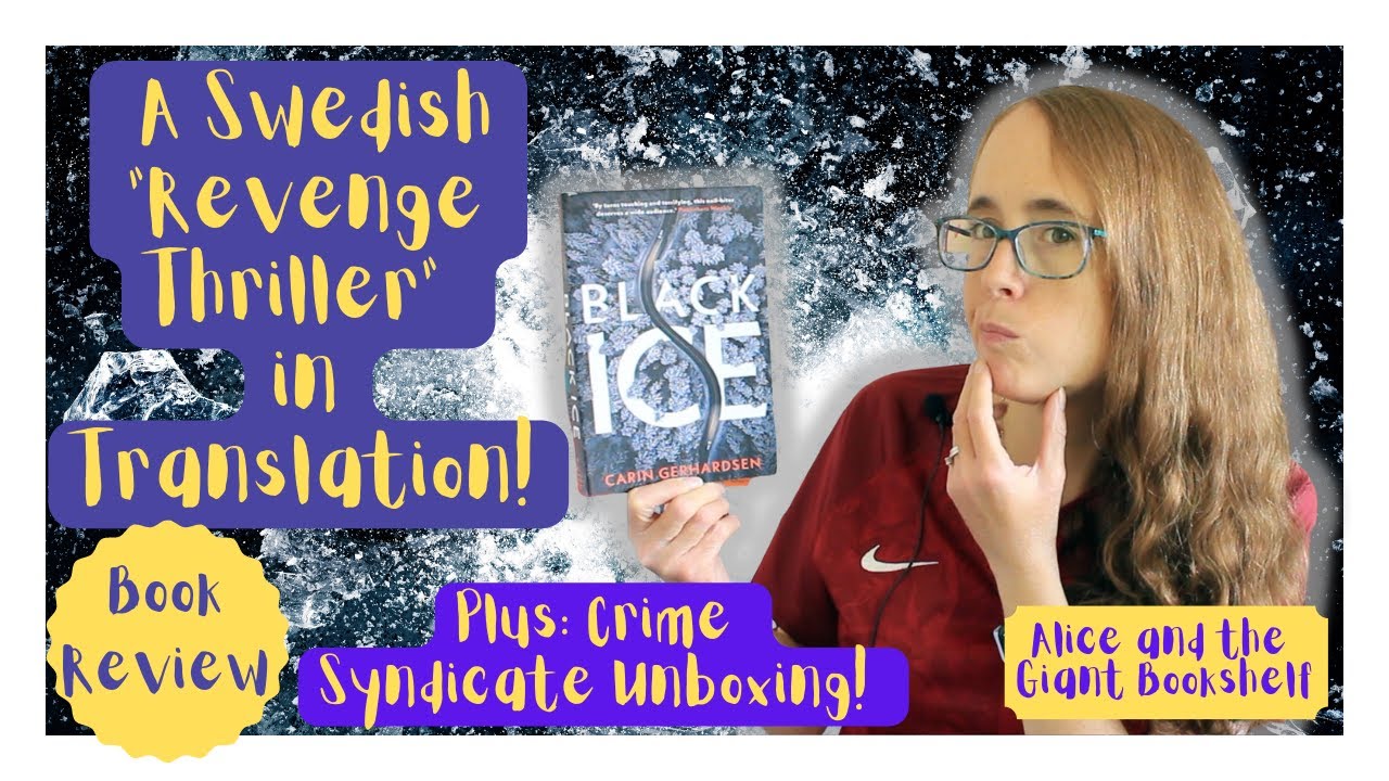 Crime Syndicate Subscription: August Unboxing & Review of Black Ice by Carin Gerhardsen 