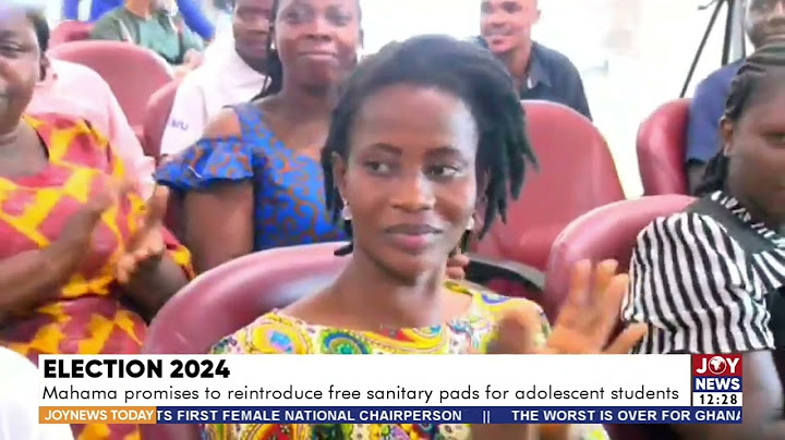 Election 2024: Mahama promises to reintroduce free sanitary pads for adolescent students