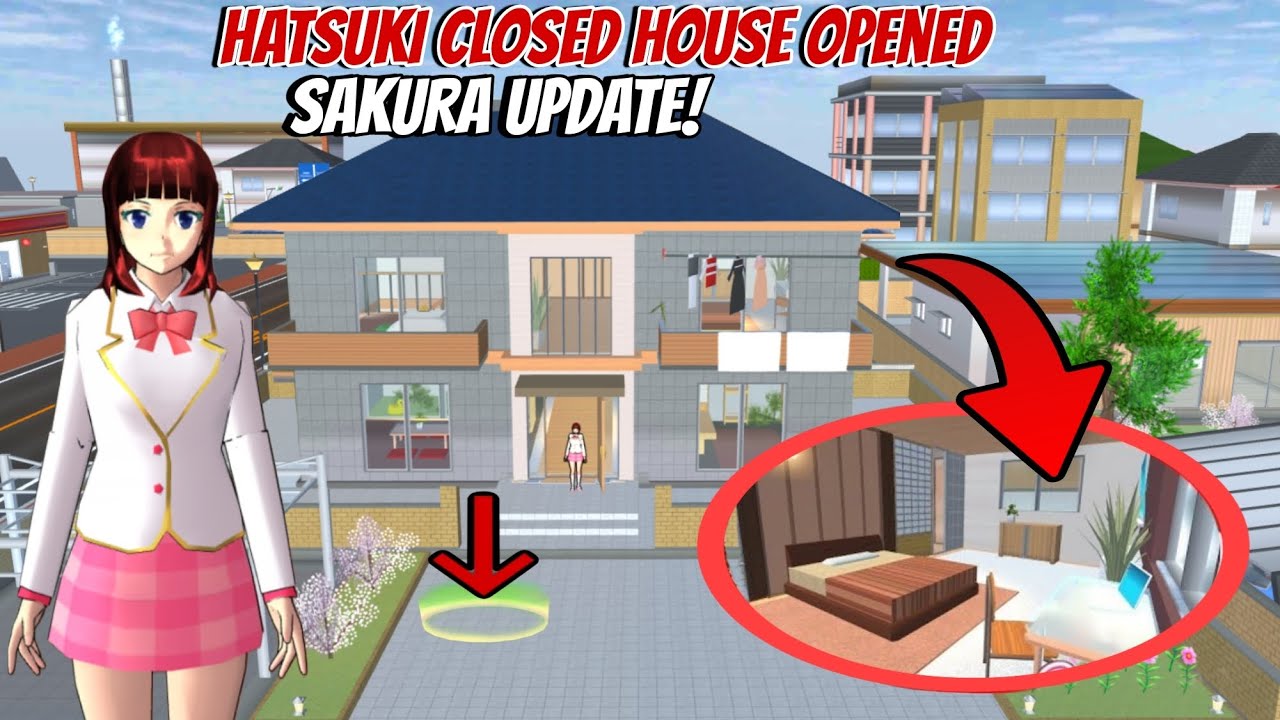 تحديث ساكورا! انفتح منزل هاتسوكي المغلق SAKURA UPDATE! Hatsuki closed house opened in Sakura SCHOOL